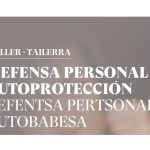 TALLER DE DEFENSA PERSONAL Y AUTOPROTECCIÓN