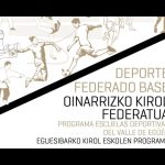 OINARRIZKO KIROL FEDERATUKO ZERRENDAK – EGUESIBARKO KIROL ESKOLEN PROGRAMA
